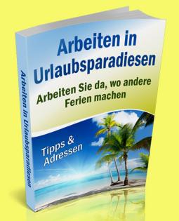 Arbeiten in Urlaubsparadiesen
