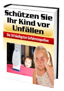 Ebook: Schützen Sie Ihr Kind vor Unfällen (Bilder-eBook)
