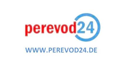 Www.perevod24.de   Beglaubigte Übersetzungen Russisch Ukrainisch