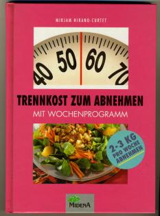 Mirjam Hirano-Curtet - Trennkost zum Abnehmen