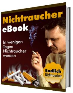 Das Nichtraucher eBook - Wie Sie erfolgreich Nichtraucher werden