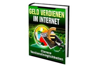 E- Book Geld verdienen im Internet- Clevere Verdiensmöglichkeiten