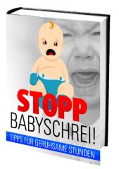 Ebook: STOPP BABYSCHREI!