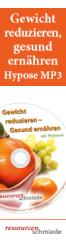 Gewicht reduzieren, gesund ernähren   Hypnose-MP3