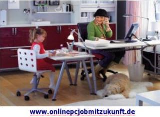 Spaß an der Arbeit mit Menschen?! Heimarbeit im Home Office, Job mit freier Zeit