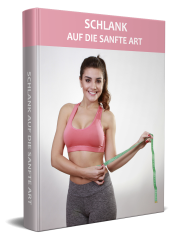 Schlank auf die sanfte Art