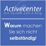 Activecenter, Wollen Sie Ihre