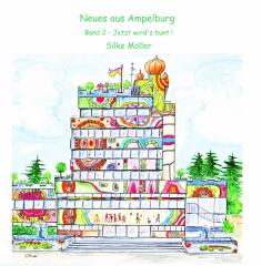 Neues aus Ampelburg - Jetzt wirds bunt, Band2 mit 24 Comics von Silke Möller