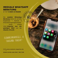 Mediale WhatsApp Beratung ° 1 • 3 • 5 oder 10 Fragen