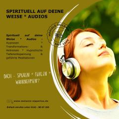 Spirituell auf deine Weise ° Audios •Hypnose•Meditation•Heilreisen