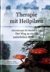 NEU Therapie mit Heilpilzen von Walter Opielka T C M Chinesische Medizin-Vitalpi