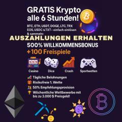 Hol dir Krypto GRATIS – alle 6 Stunden und MEGA EINZAHLUNGSBONUS